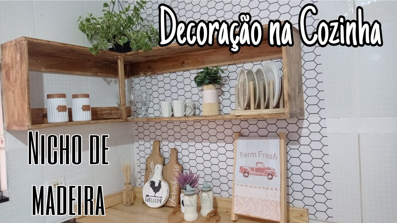 MAIS UM DETALHE NA DECORAÇÃO DA COZINHA  | NICHO DE MADEIRA PARA A COZINHA | FICOU LINDO 😱😱