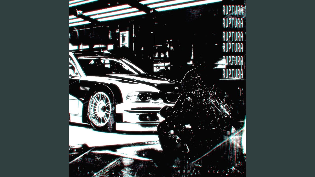 ruptura (Slowed)