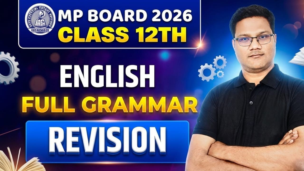 MP Board Exam 2026 | Class 12th English Full Grammar Revision 🔥 | Paper Me Yahi Aayega | Live