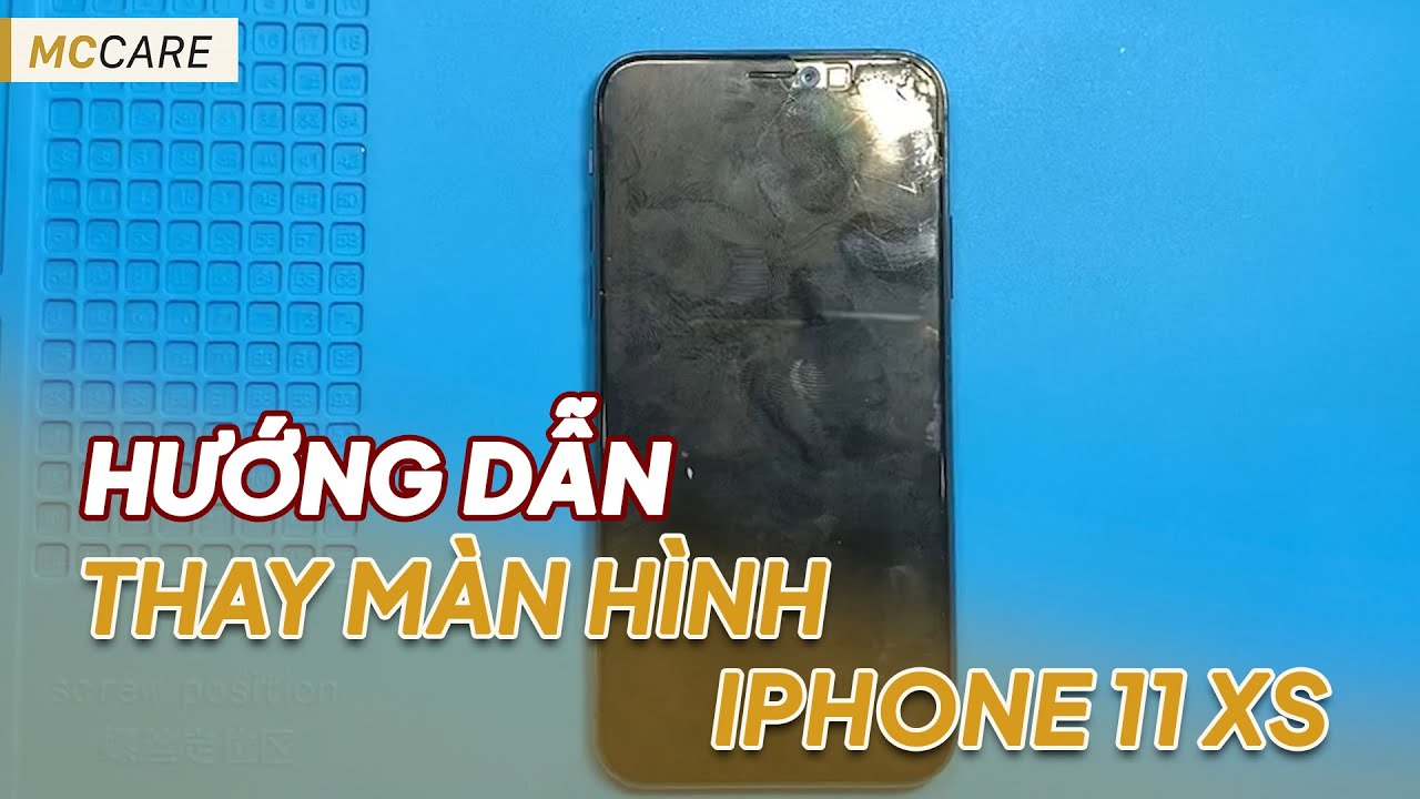 Hướng dẫn Thay màn hình iPhone XS