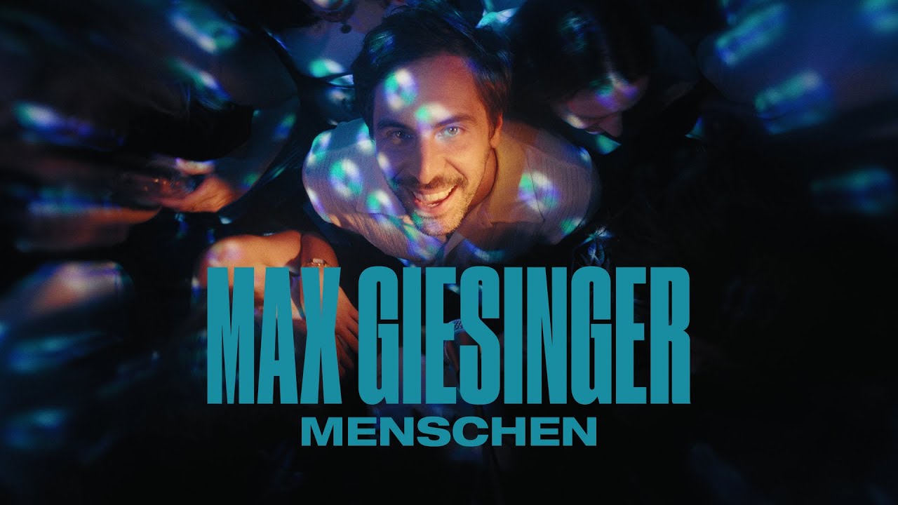 Max Giesinger - Menschen (Offizielles Video)