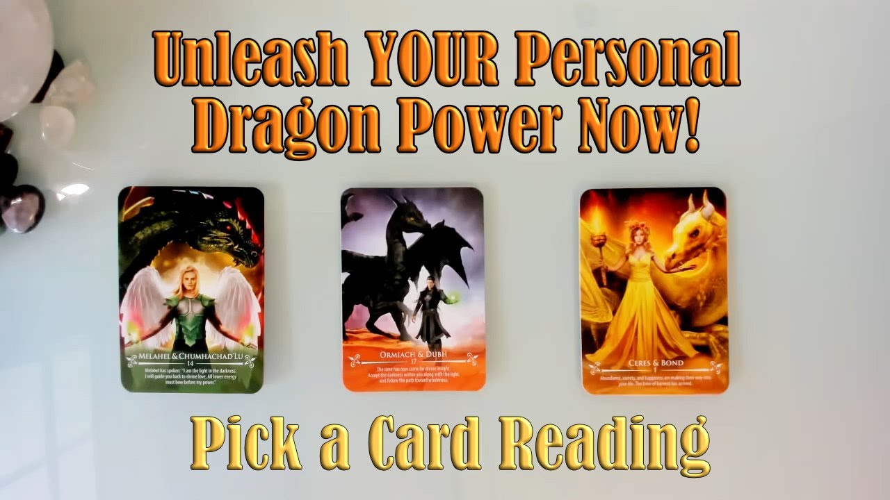 WHAT IS YOUR PERSONAL DRAGON POWER? PICK A CARD READING