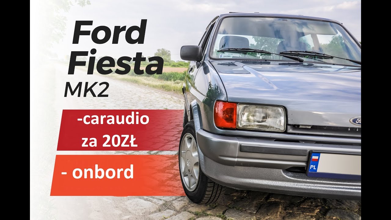 Fiesta MK2- Onbord, odpalanie, CARAUDIO za 20ZŁ