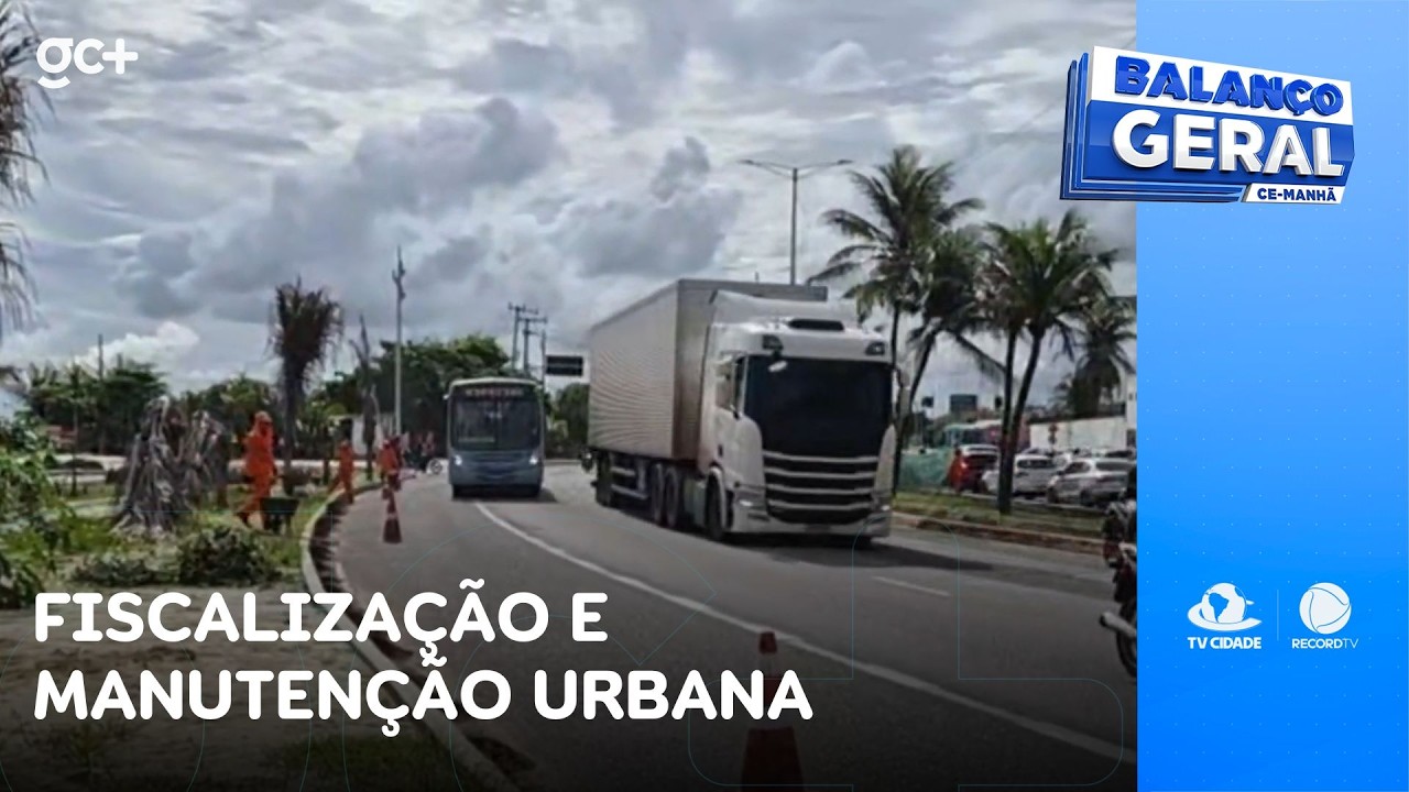 Fiscalização e manutenção urbana marcam início da Operação Capital Limpa | Balanço Geral CE Manhã
