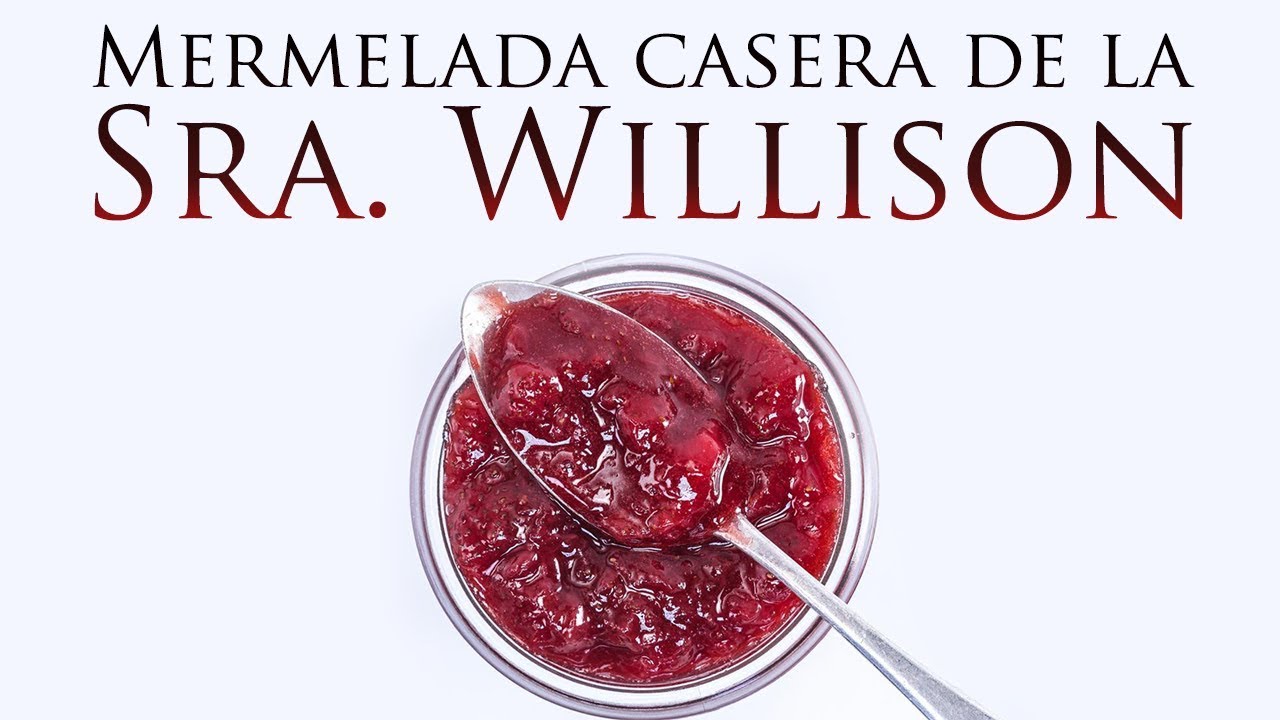 Mermelada casera de la Sra. Willison - Creepypasta