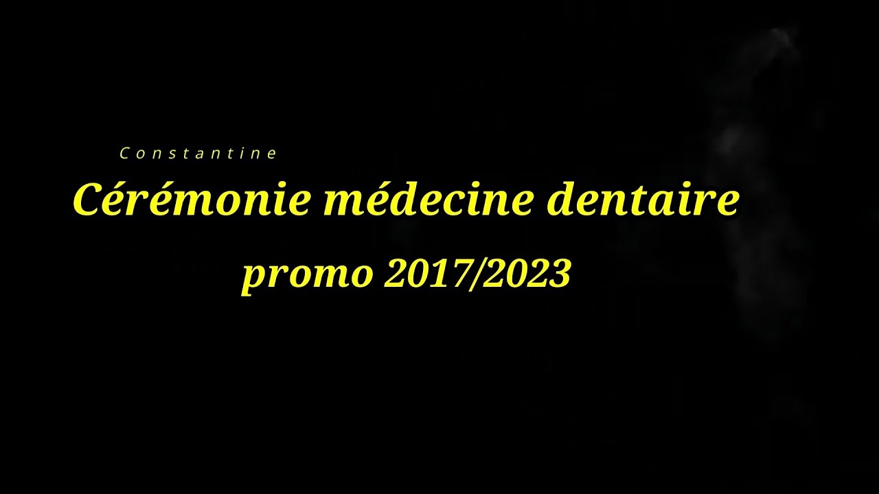 فيديو يلخص ذكريات مسيرة ستة سنوات من الجهد لطلبة طب الأسنان قسنطينة-promo 2017|2023