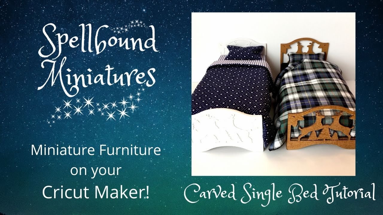 Cricut Maker Dollhouse Miniature Furniture - Carved Effect Single Bed Tutorial