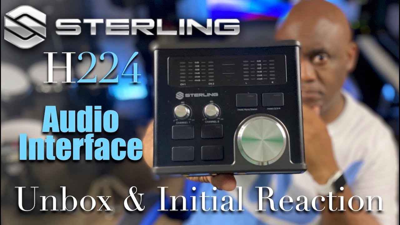 Sterling H224 Audio Interface Unbox & Initial Reaction