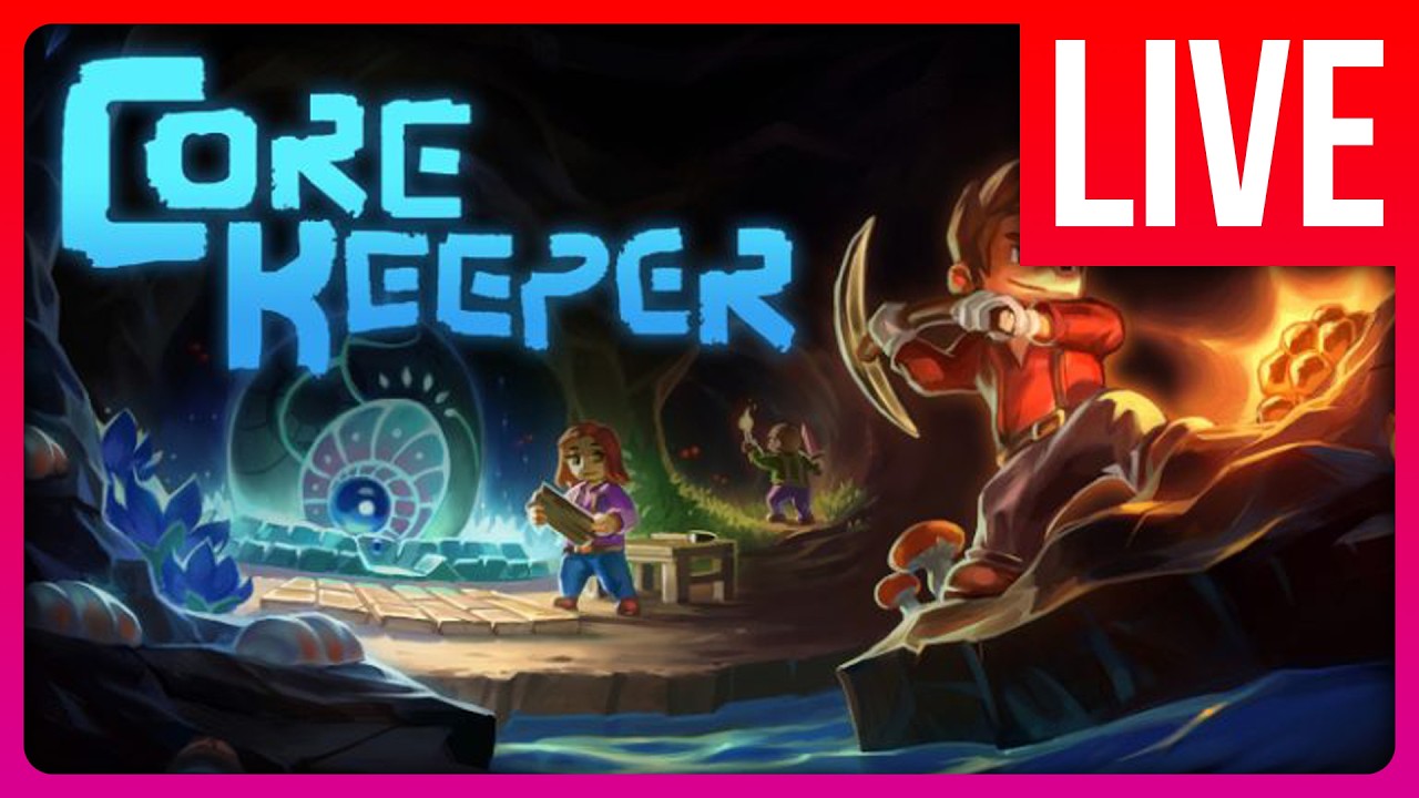 LIVE 🔴 Core Keeper