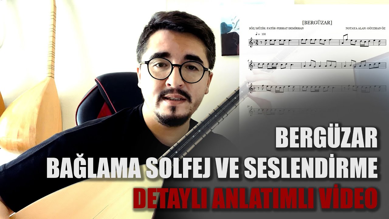 Bergüzar  Nasıl Çalınır ve Söylenir [Bağlama Çalımı,  Solfeji ve Seslendirme]