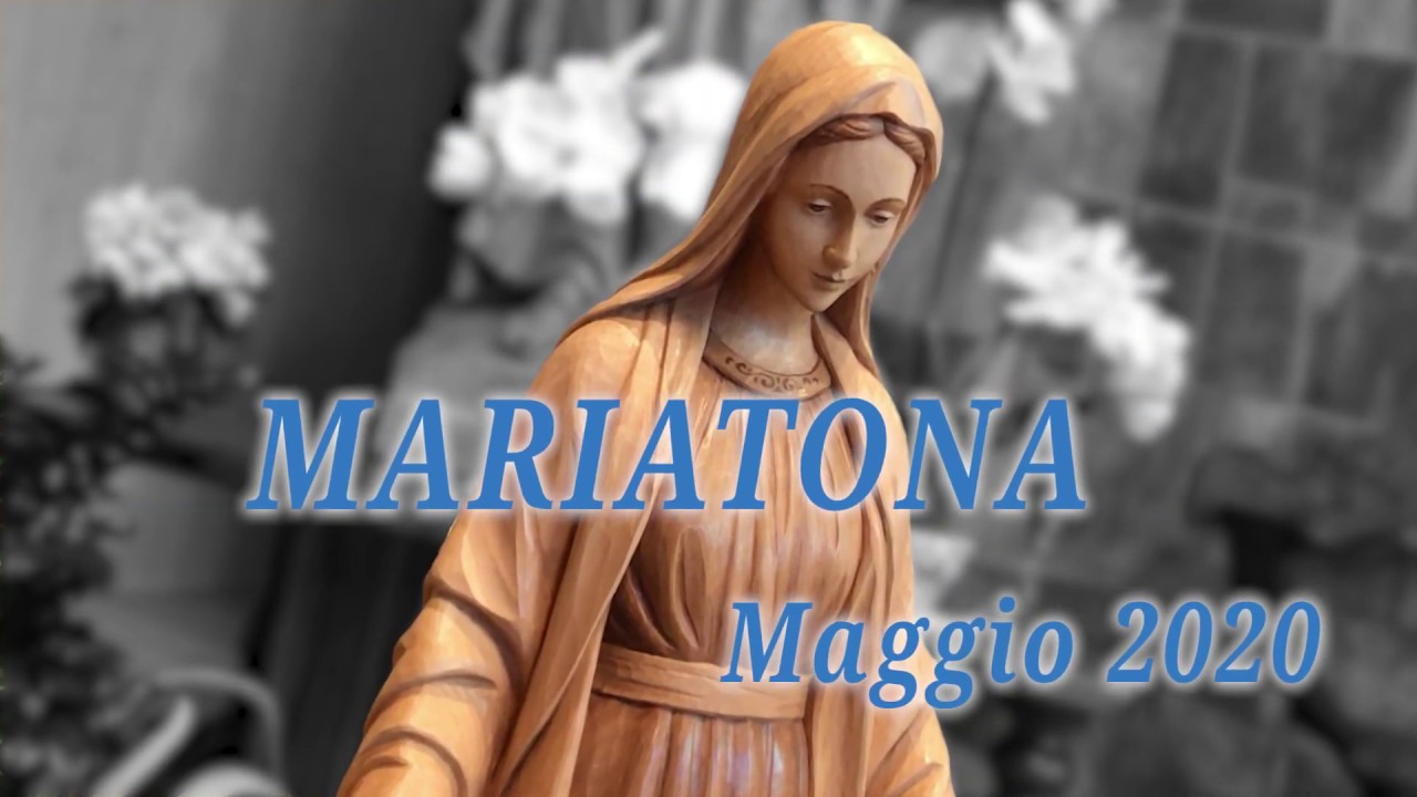 Speciale Mariatona Maggio 2020