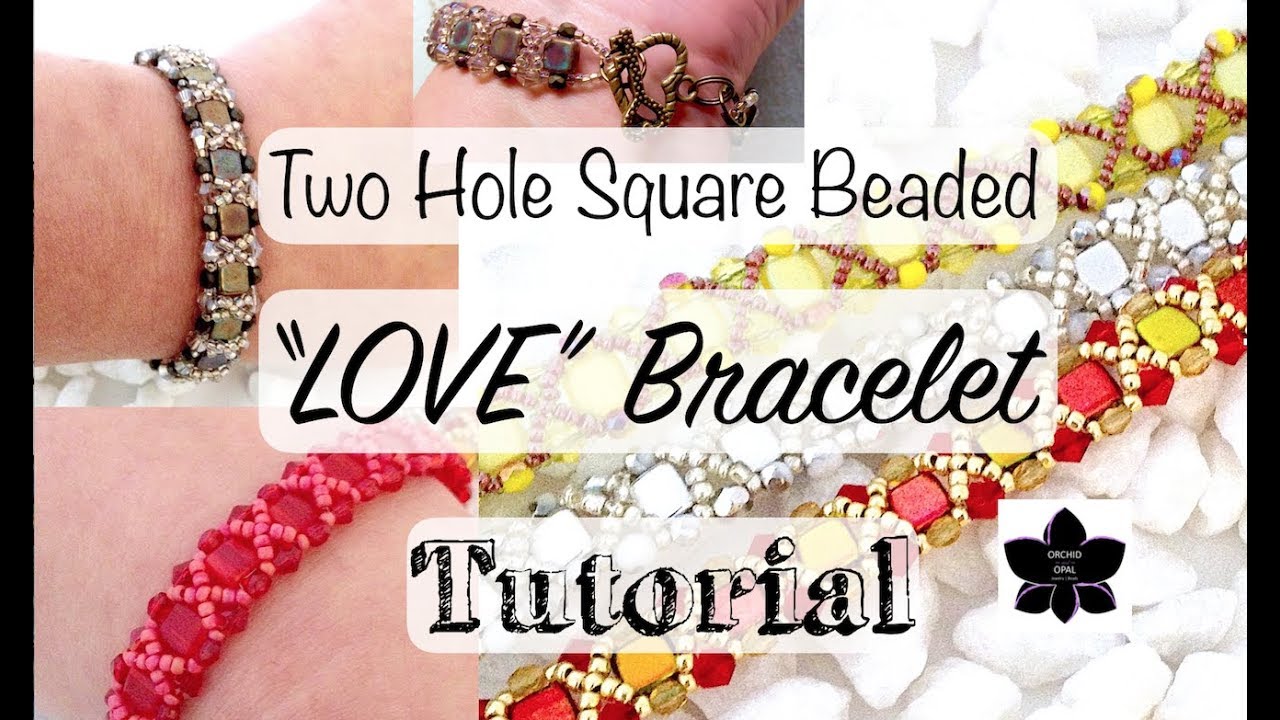 Love Beaded Bracelet Tutorial | Two-hole Tile Beads