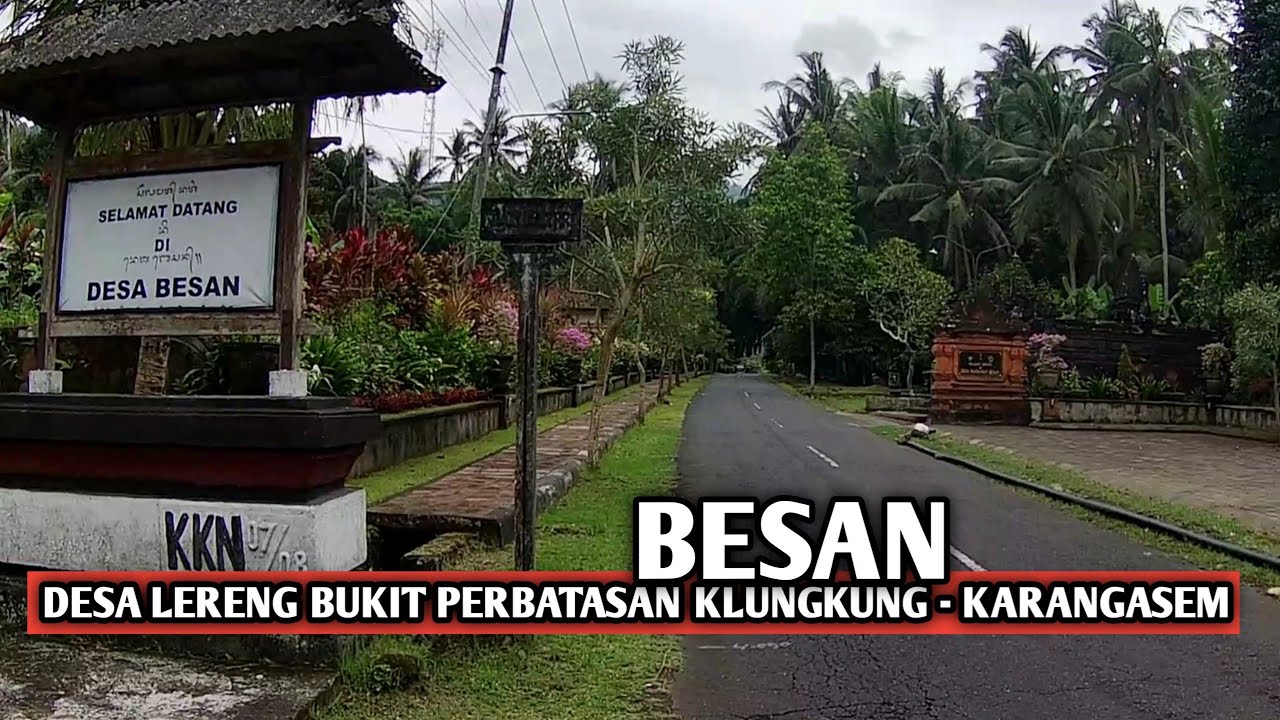 Begini situasi desa perbatasan klungkung - karangasem.Desa besan dawan klungkung Bali. 