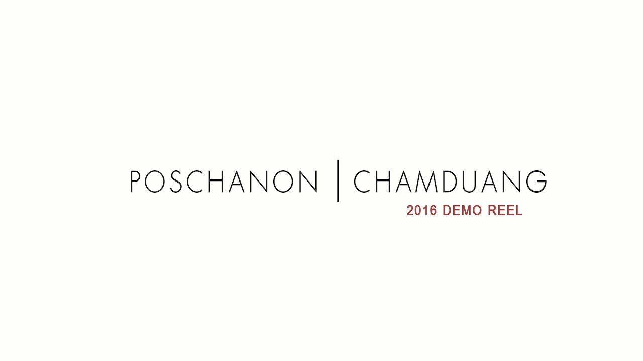 Poschanon Chamduang | 2016 VFX Showreel