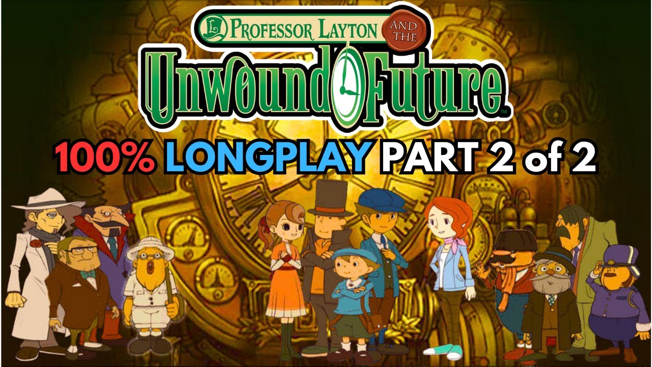 Professor Layton and the Unwound Future (🎮DS) - ✨HD Longplay Part 2 of 2 | 100% | No Commentary
