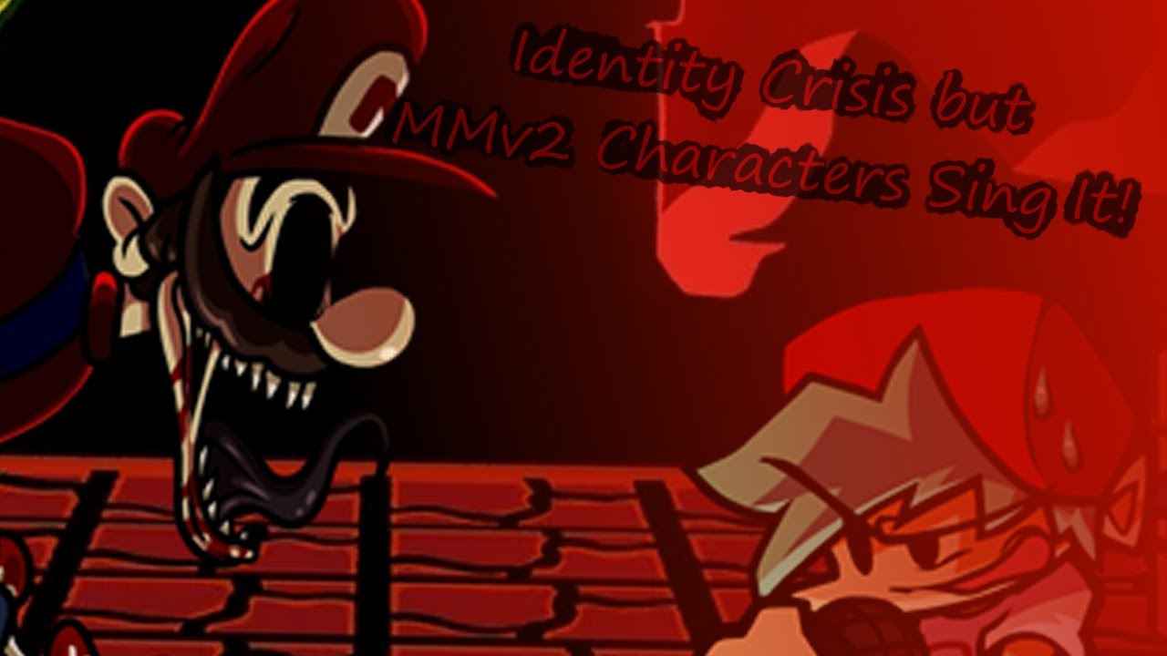 Identity Crisis but Horror Mario, GB, IHY Luigi and MX Sing It! [FNF cover | Mario's Madness v2]