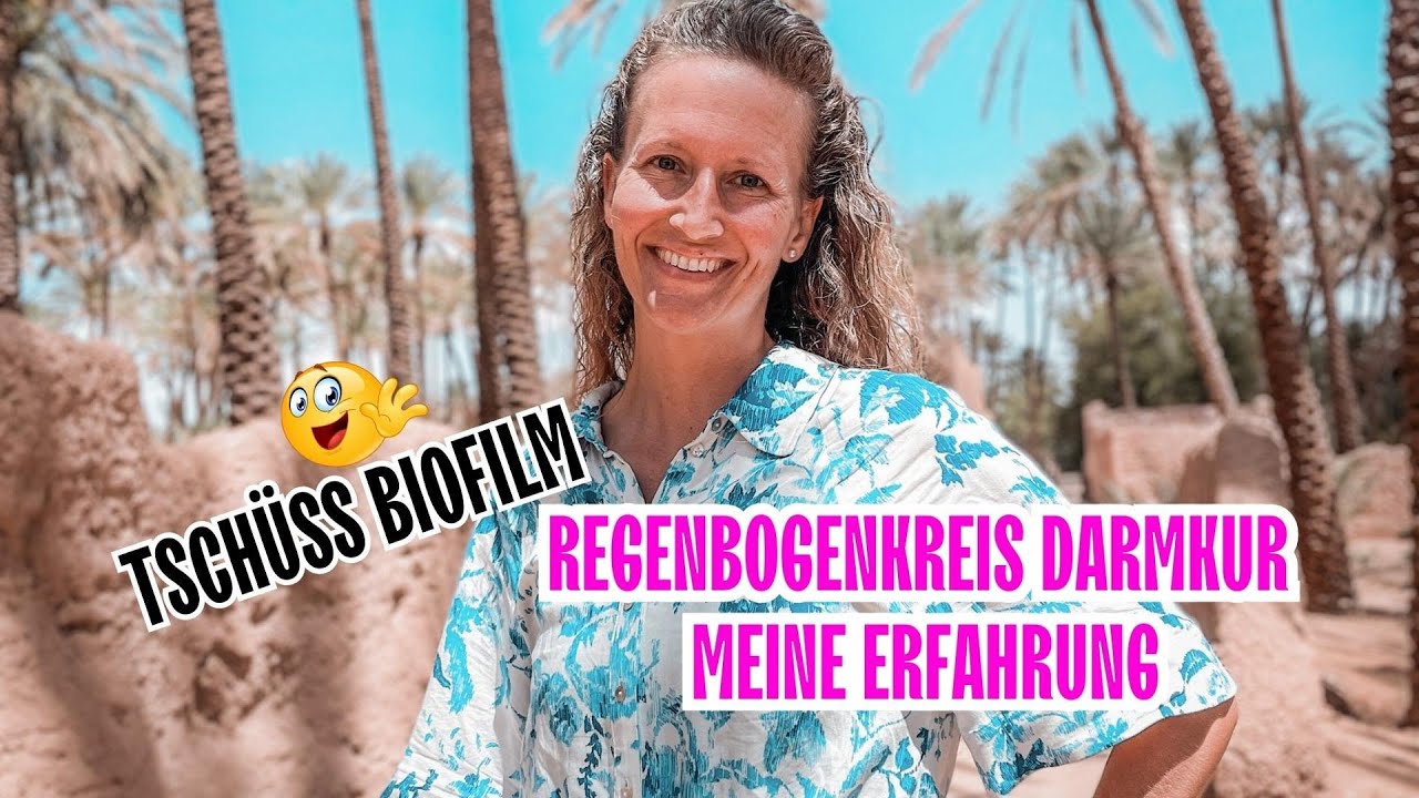 Tschüss Biofilm | Regenbogenkreis Darmreinigung - Mein Erfahrungsbericht zur Darmkur | Brainfog weg!