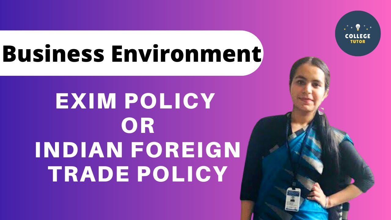 EXIM Policy | Indian Foreign Trade Policy Explained | Export & Import Policy | BBA/B.Com 2025