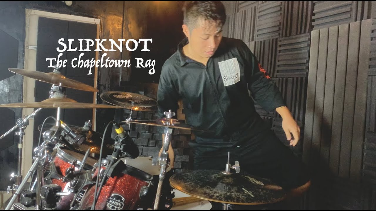 The Chapeltown Rag - Nishant Hagjer - Slipknot - Drum Cover