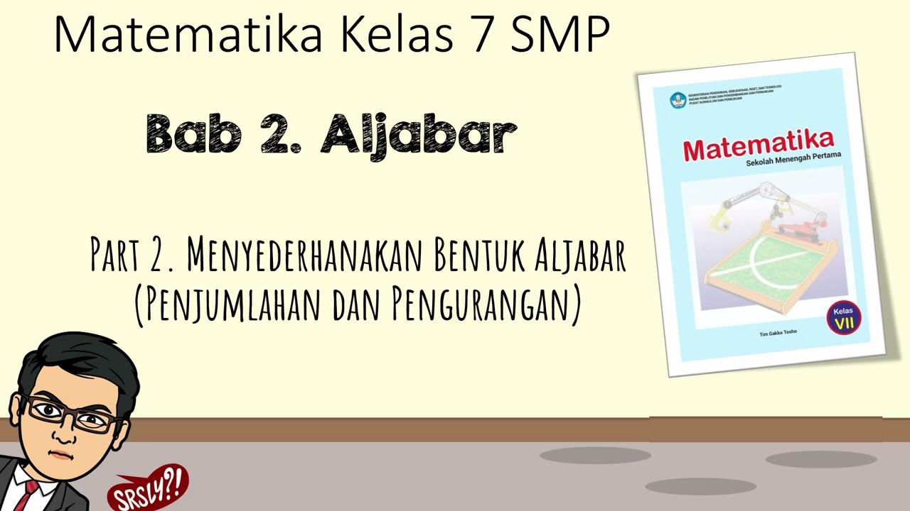 Aljabar [Part 2] - Penjumlahan dan Pengurangan Bentuk Aljabar