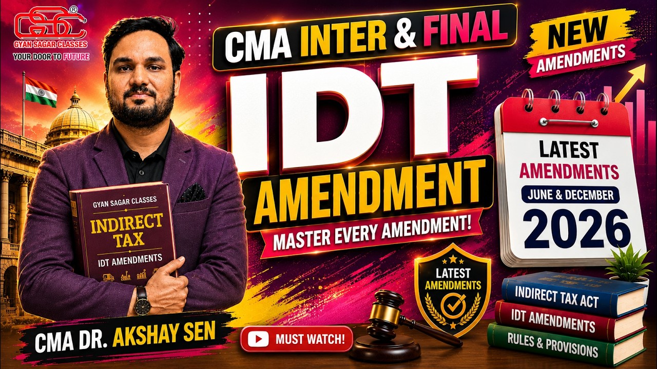 CMA INTER & FINAL IDT AMENDMENT | JUNE & DEC 2026 EXAM | CMA Dr. AKSHAY SEN