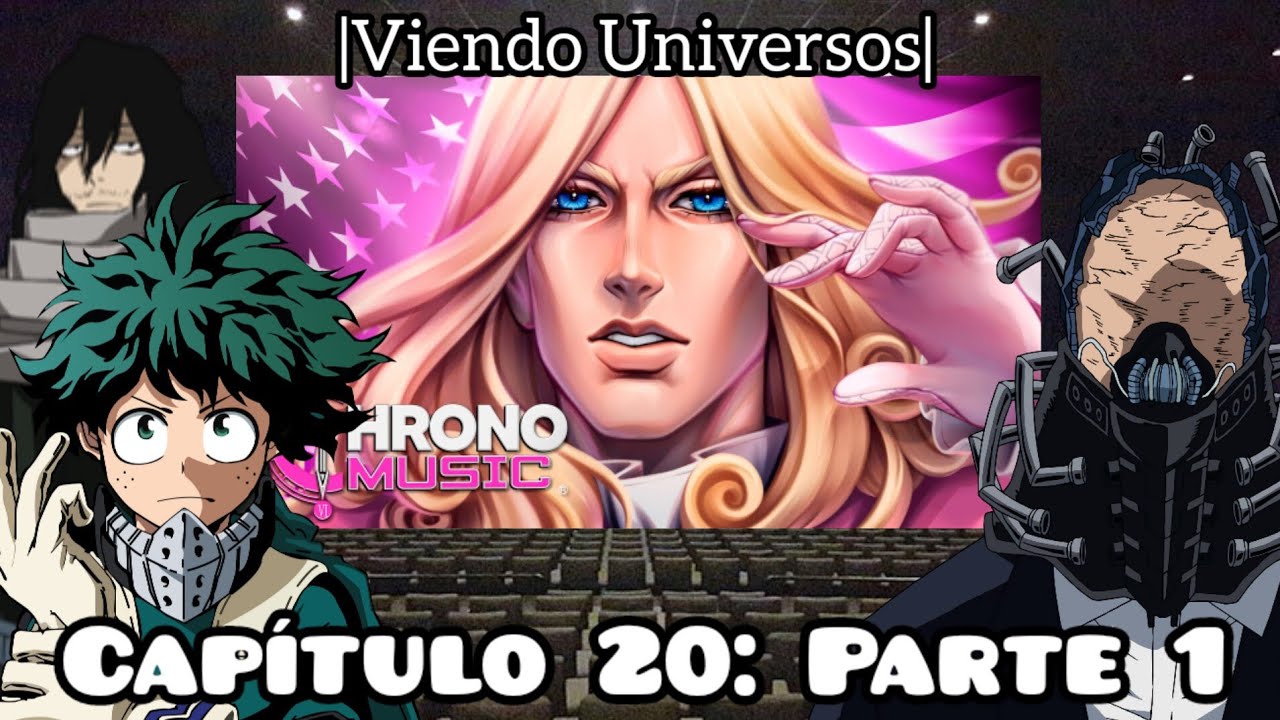 BNHA Viendo Universos| Capítulo 20: Parte 1 | Funny Valentine  | JJBA Steel Ball Run [🇪🇸/🇧🇷/🇺🇸]