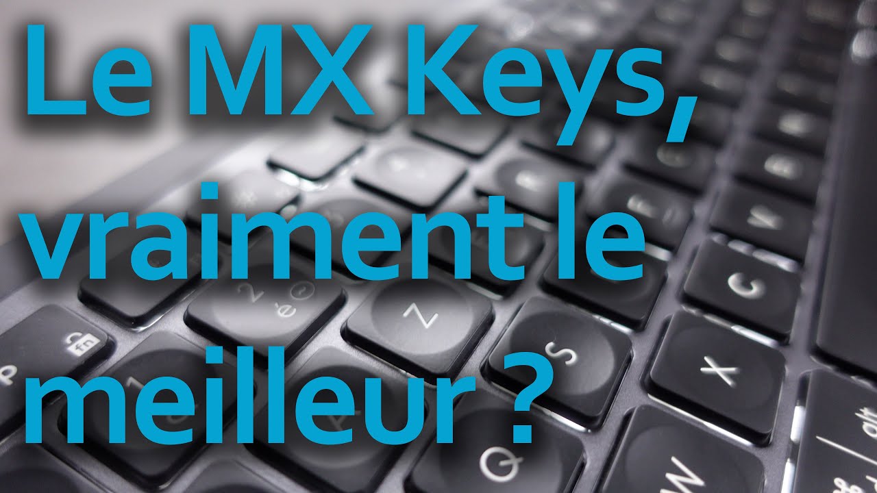Le clavier Logitech MX Keys Plus a-t-il vraiment tout pour plaire ?