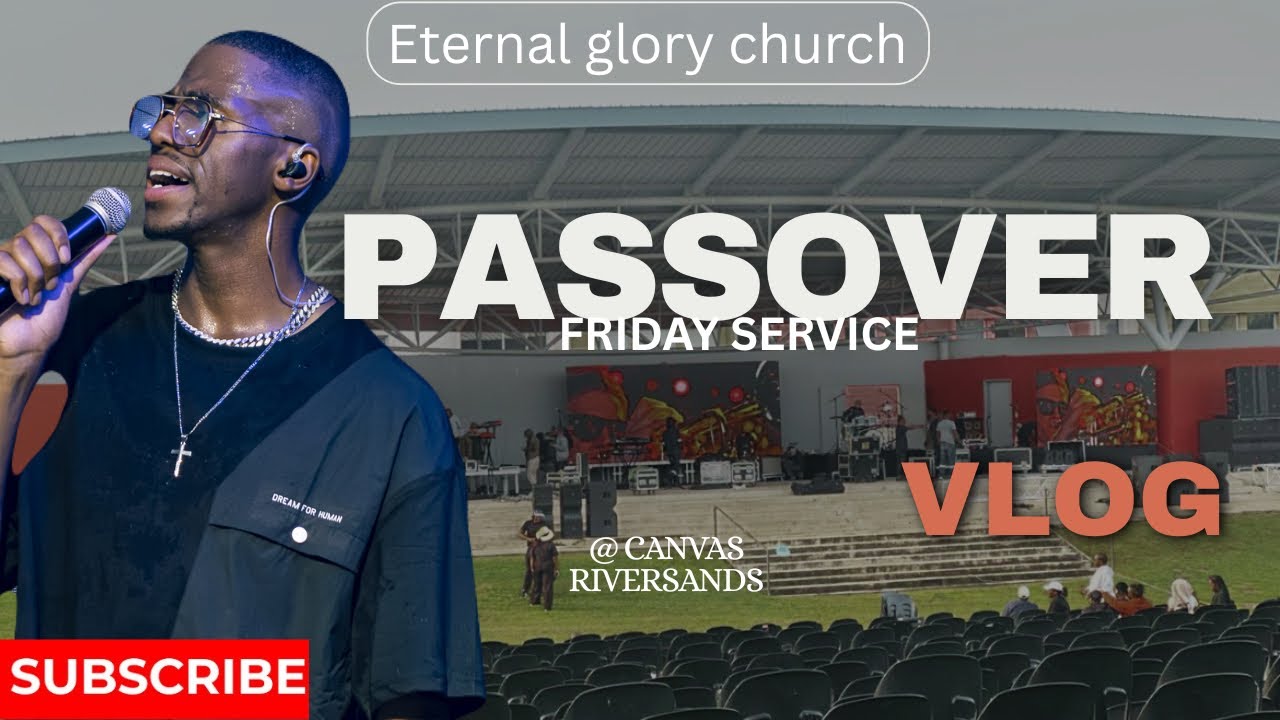 Eternal Glory church| Passover Friday Service| Good Friday | Mohau Monnane| South African YouTuber