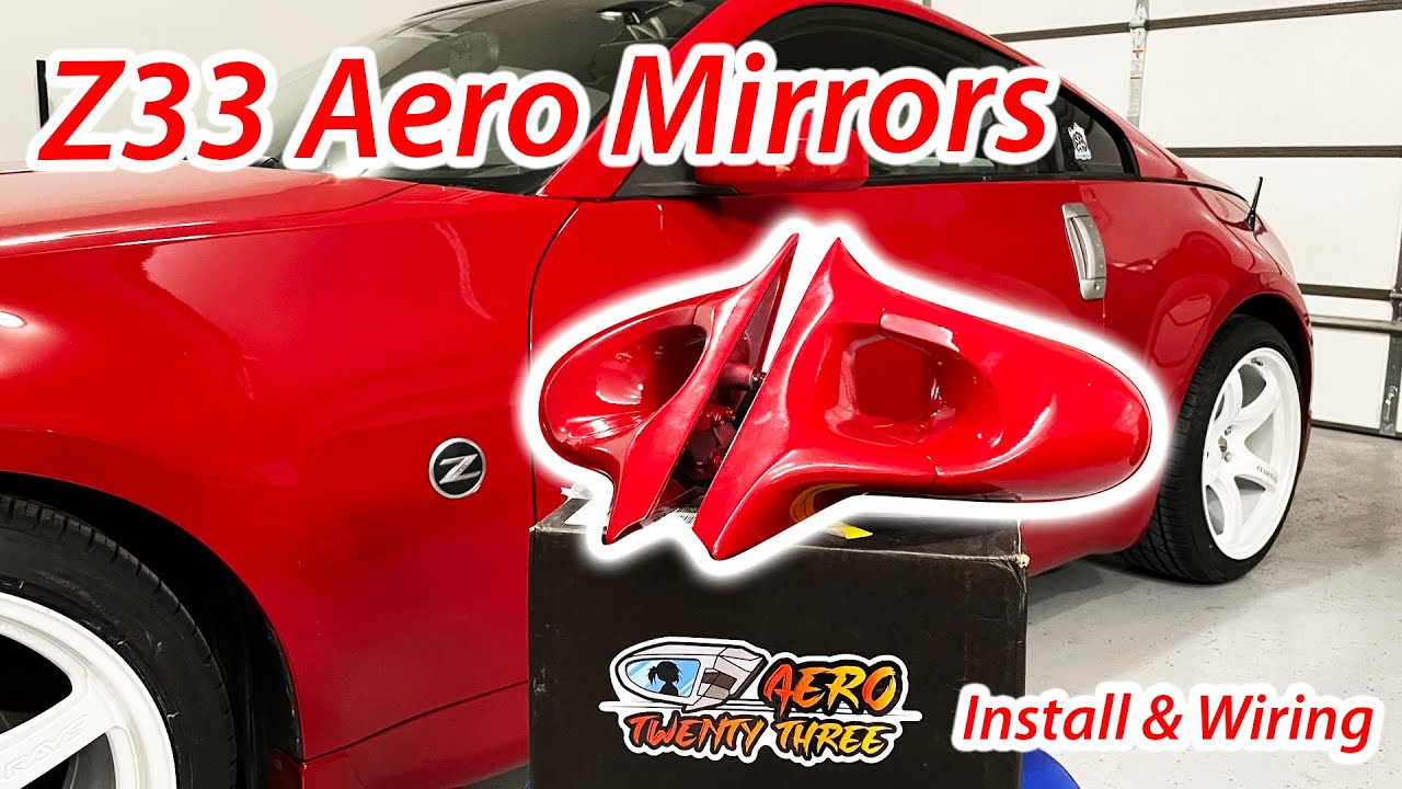 Lucky Labo Install - Z33 Aero Mirrors