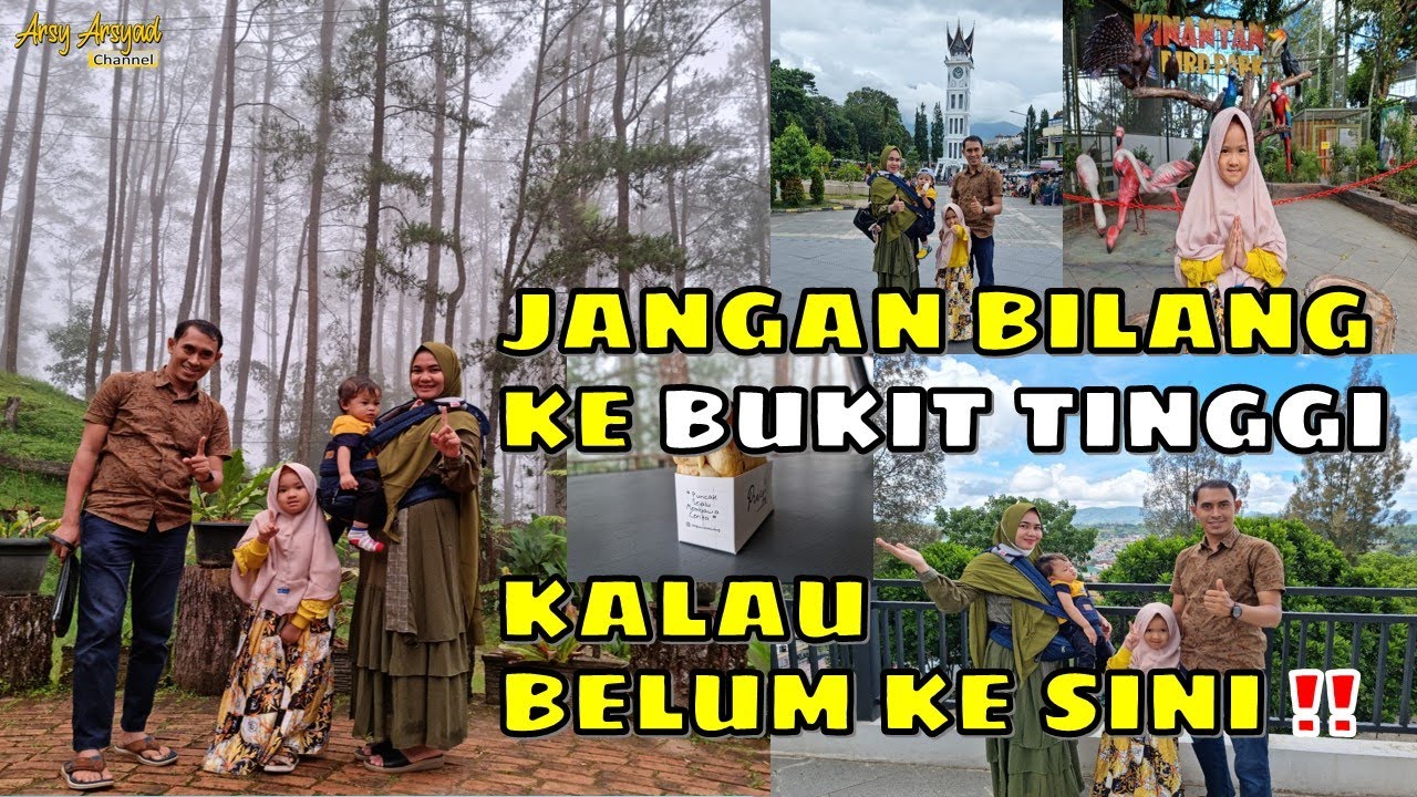 Terbaru ‼ Wisata Bukittinggi || Tips Sederhana Traveling Keluarga