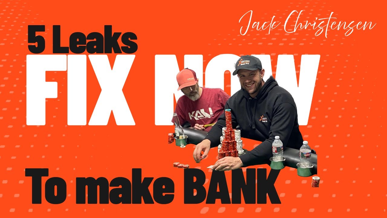 Stop Losing Money in Poker: Fix These 5 Leaks to Skyrocket Your Profits!