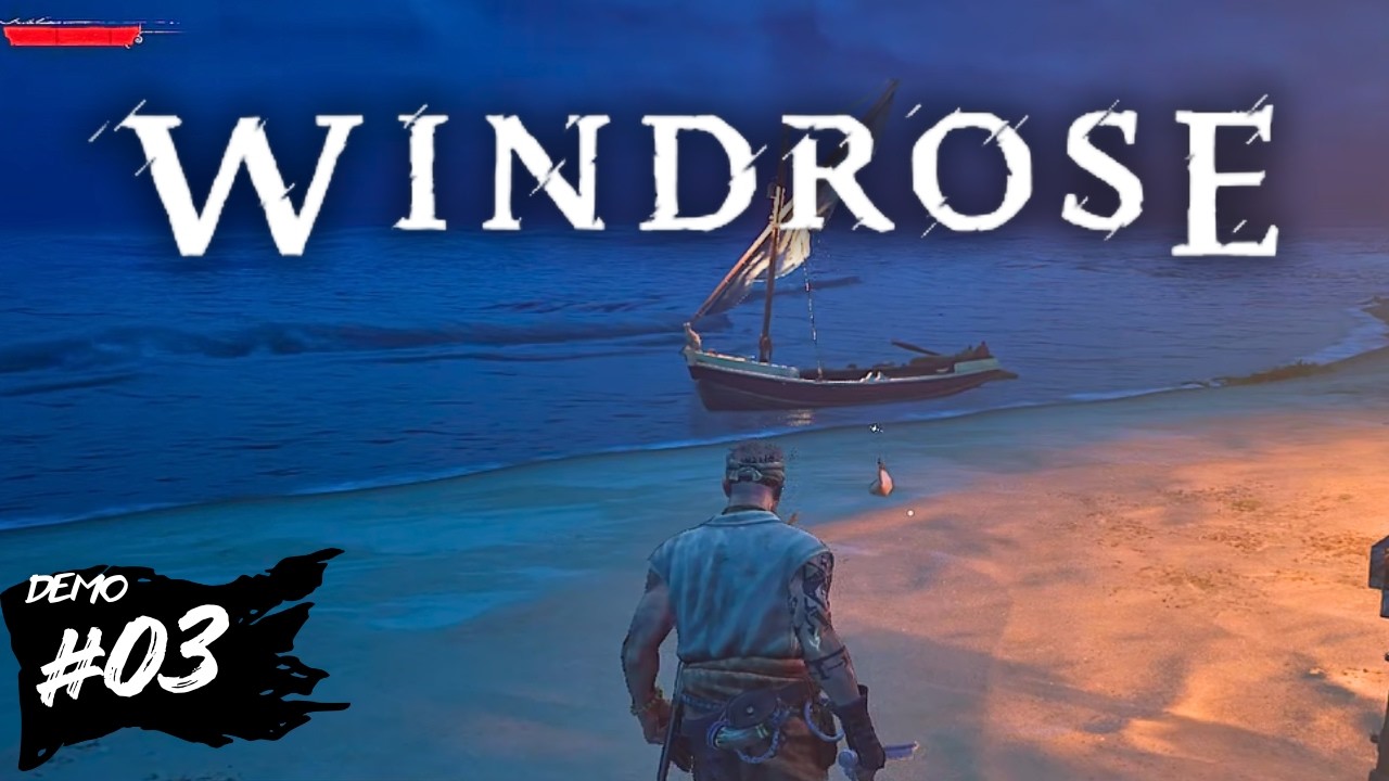 Windrose🏴&zwj;☠️Demo #03: Vorbereitung f&uuml;r die &Uuml;berfahrt!
