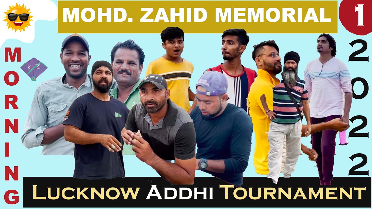 Mohd Zahid Memorial Addhi Kite Tournament | Lucknow Addhi Kite Tournament 2022 | Tournament Day 1