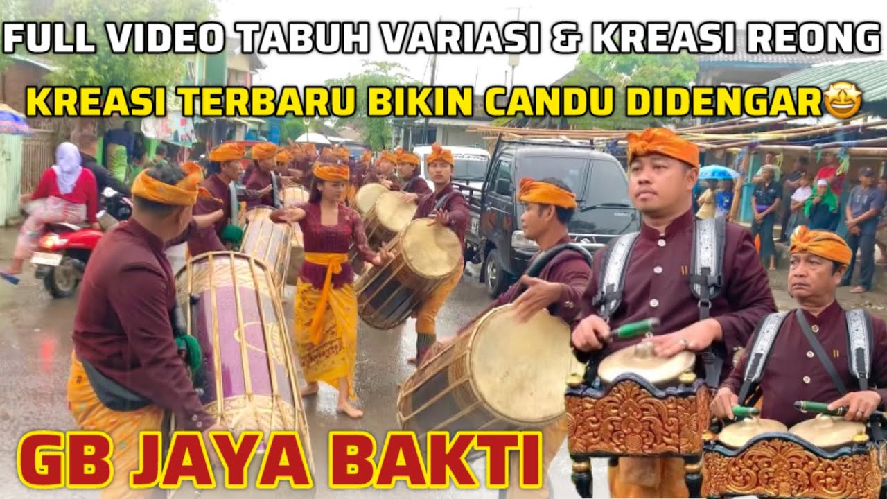FULL VIDEO KREASI REONG DAN VARIASI TERBARU GENDANG BELEQ JAYA BAKTI BIKIN CANDU ENAK DIDENGAR