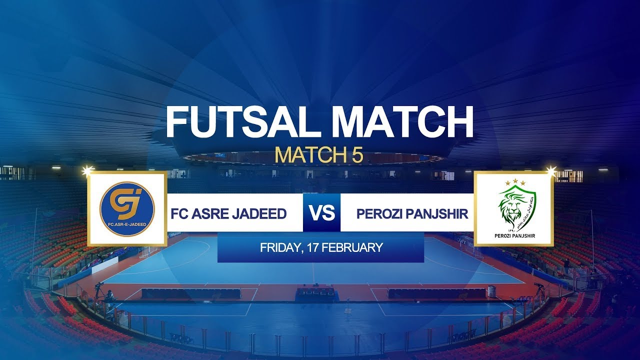 #AFPL: Match 05 #FCAsreJadeed VS #PeroziPanjshir/لیگ برتر فوتسال: عصرجدید غزنی درمقابل پیروزی پنجشیر