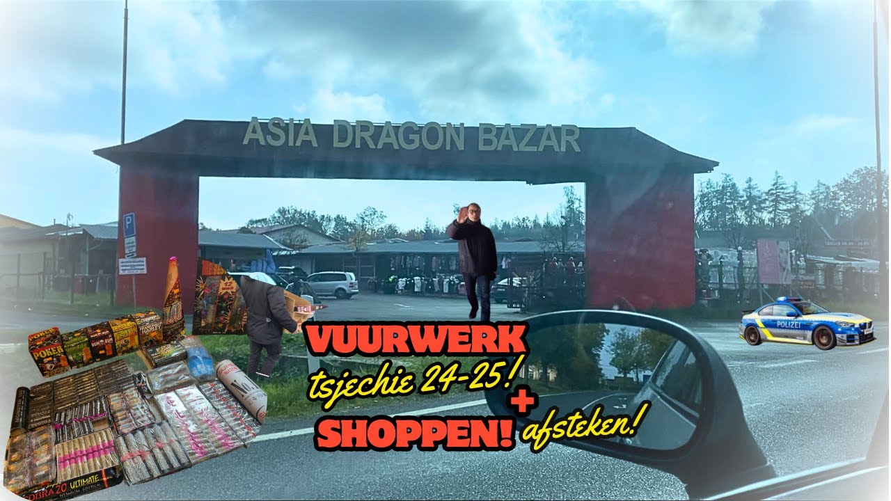 VUURWERK SHOPPEN TSJECHIË + AFSTEKEN🇨🇿🧨-ASIAN DRAGON BAZAR+LIPOVY! (24-25)🎆