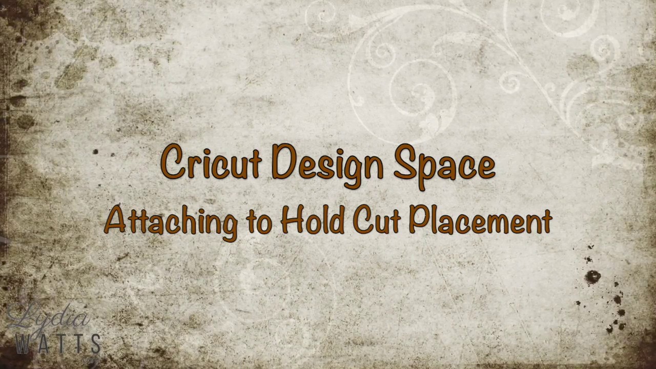 Attaching to Hold Cut Placement with Different Colors - Cricut Design Space Basics