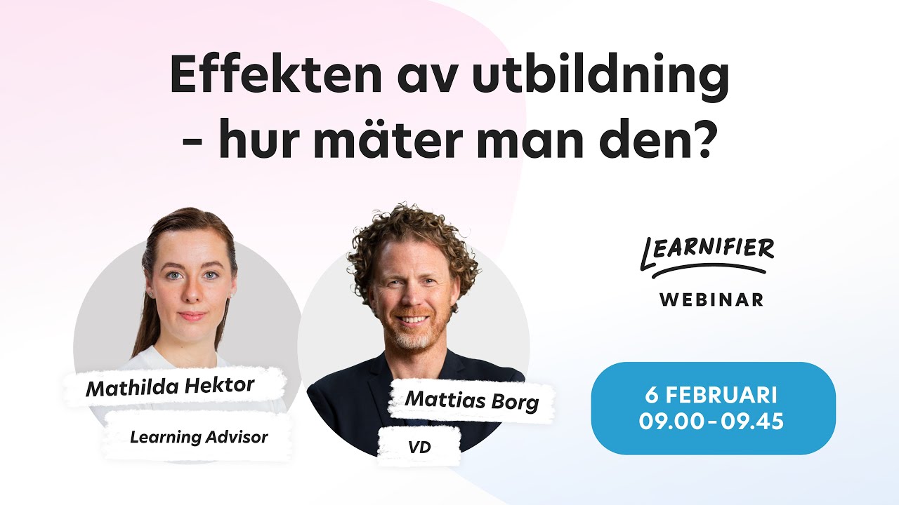 Webinar: Effekten av utbildning – hur mäter man den? Re-run!