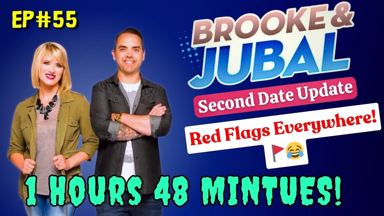 Second Date Update -Red Flags Everywhere! 🚩😂 -  Brooke and Jubal