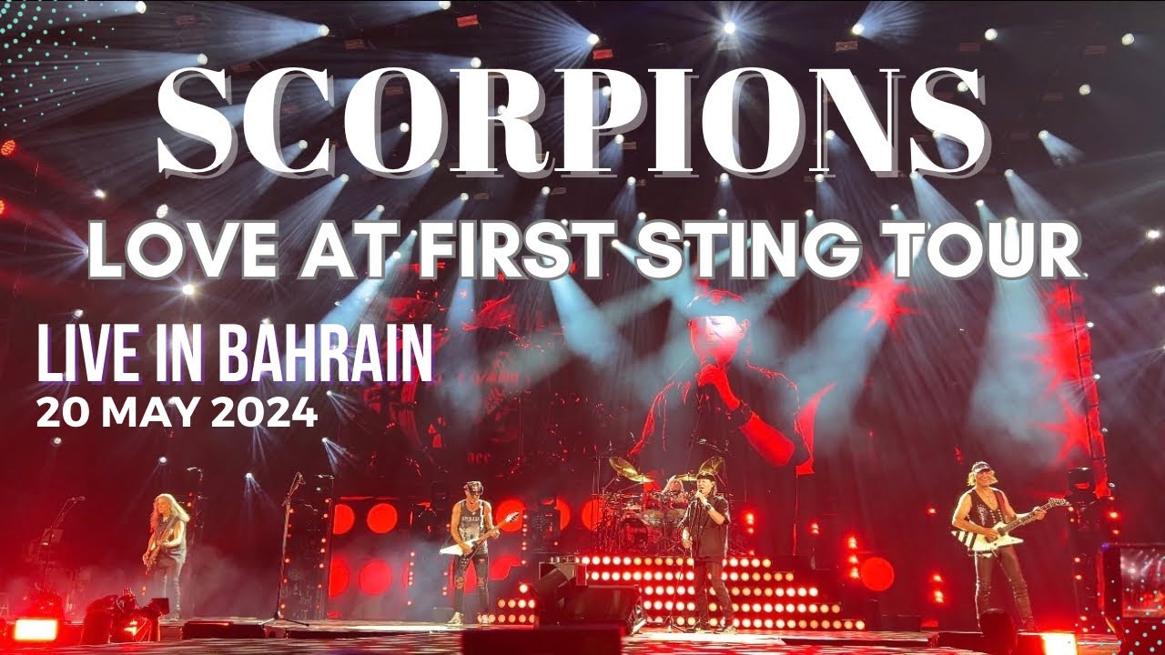 SCORPIONS - LIVE in Bahrain - Love at First Sting TOUR 5/20/2024 #rockband #scorpions