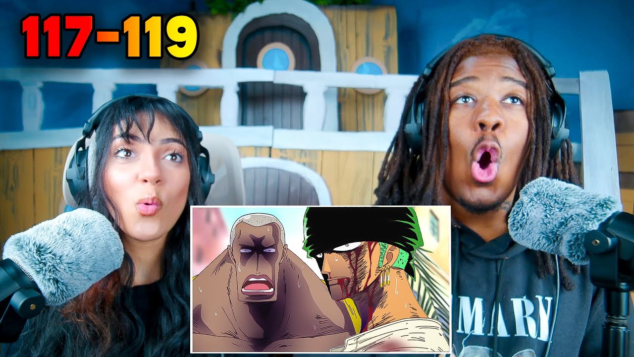 Zoro Is An ICON🔥| ONE PIECE FIRST TIME Reaction 117 & 118 & 119