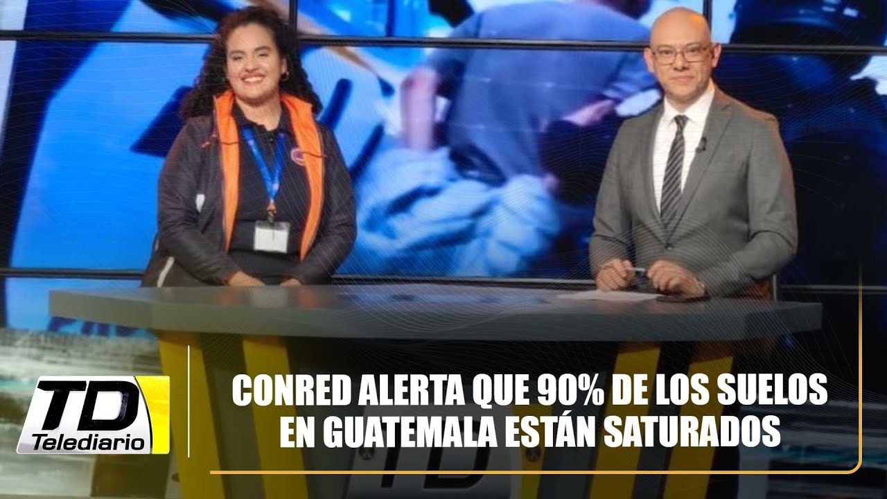 CONRED alerta que 90% de los suelos en Guatemala est&aacute;n saturados