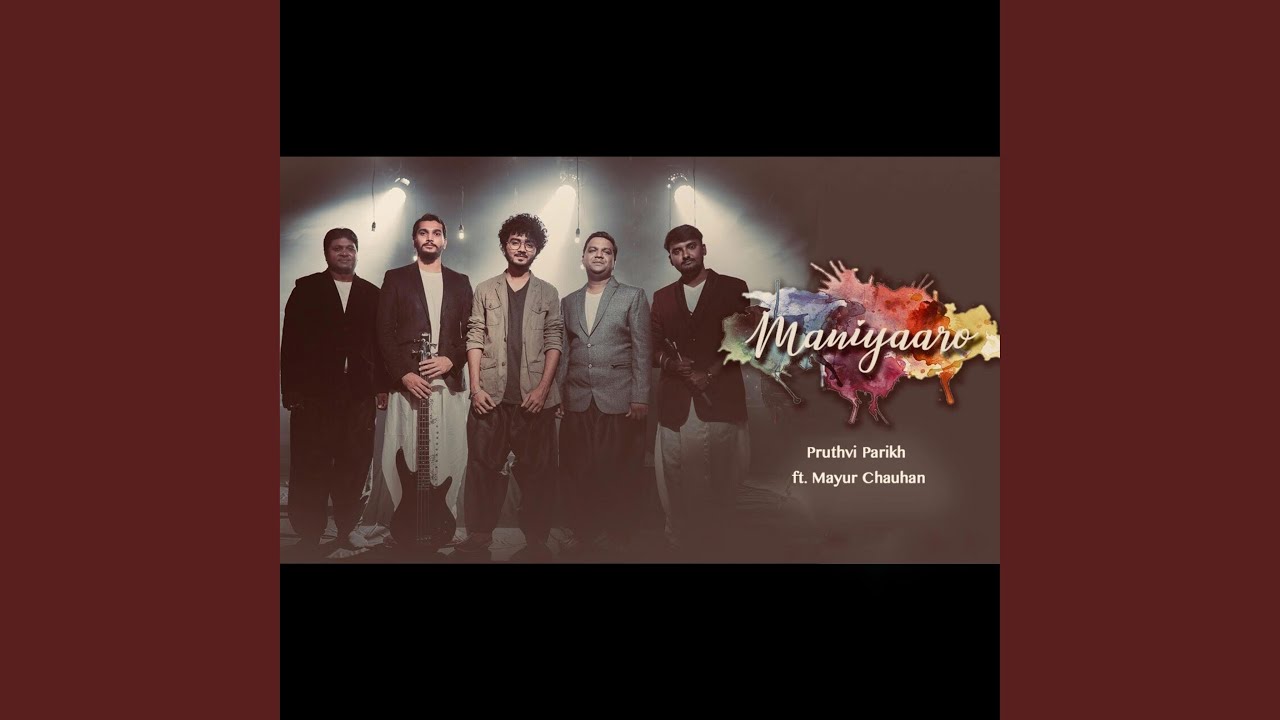 Maniyaaro (feat. Mayur Hemant Chauhan)