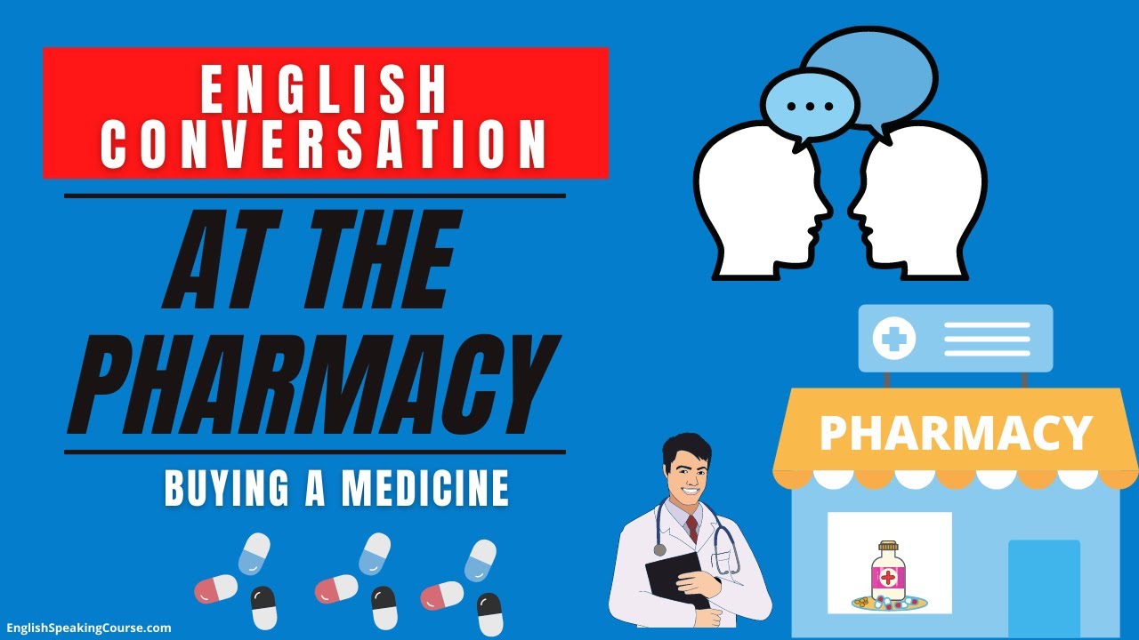 At the Pharmacy English Conversation | At the Pharmacy Dialogues & Vocabulary