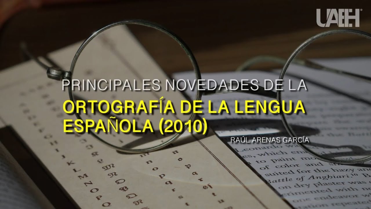 Principales novedades de la ortografía de la lengua española (2010)