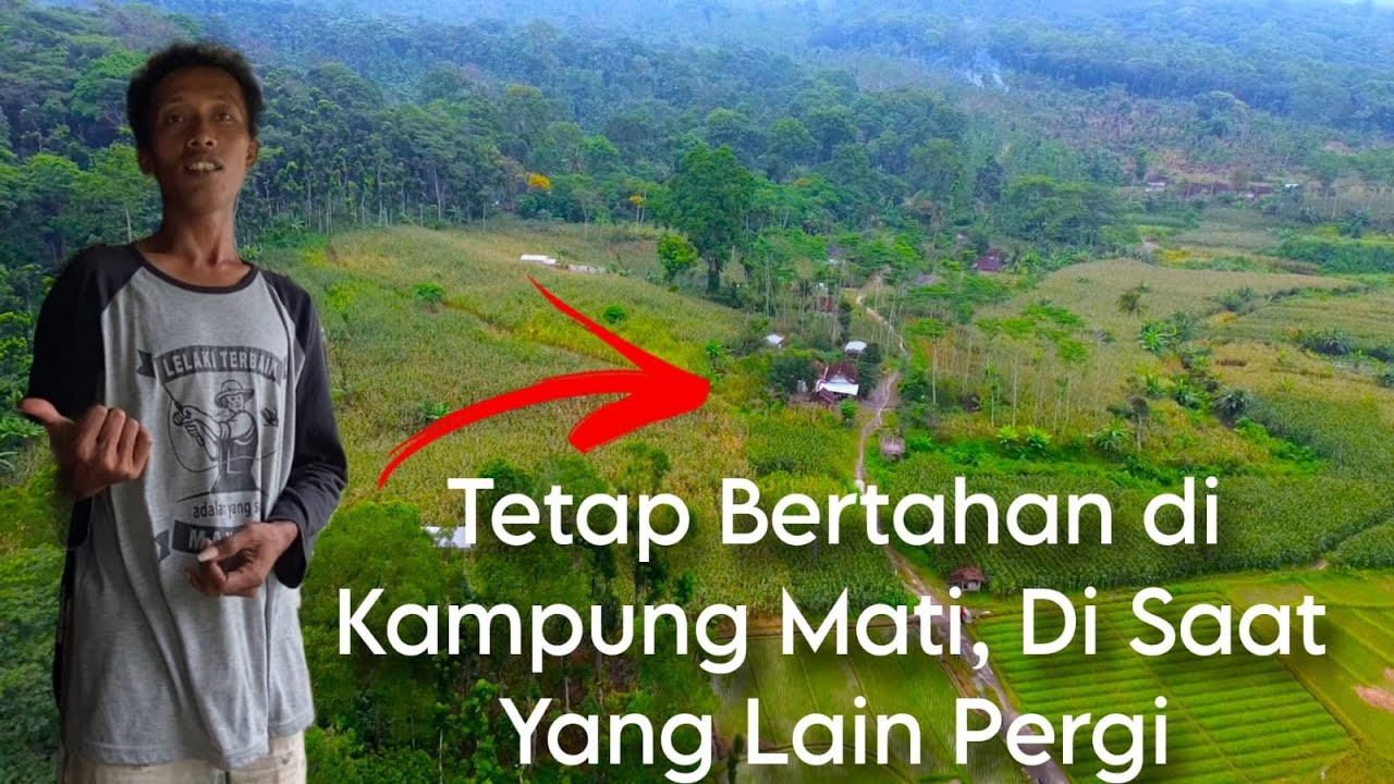 JADI KAMPUNG MATI, PADAHAL SUBUR BANGET... TERNYATA INI PENYEBAB PENDUDUKNYA PERGI