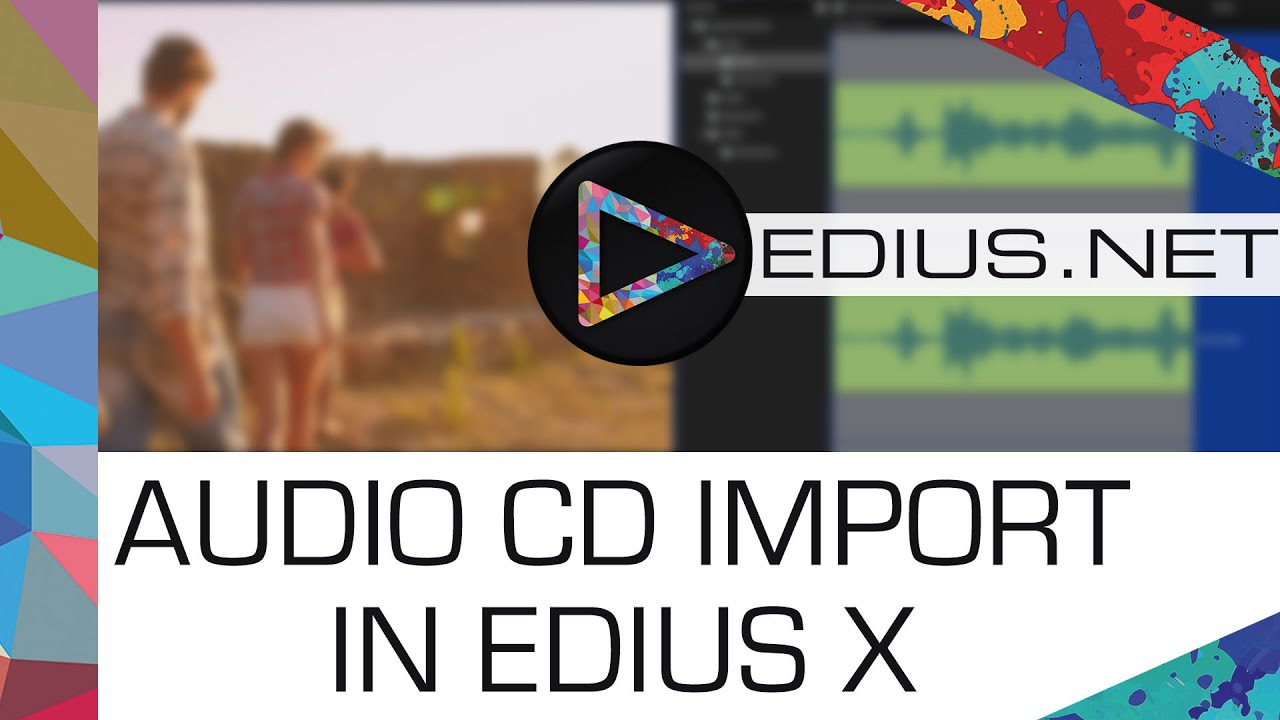 Подкаст EDIUS.NET - Импорт аудио компакт-дисков в EDIUS X