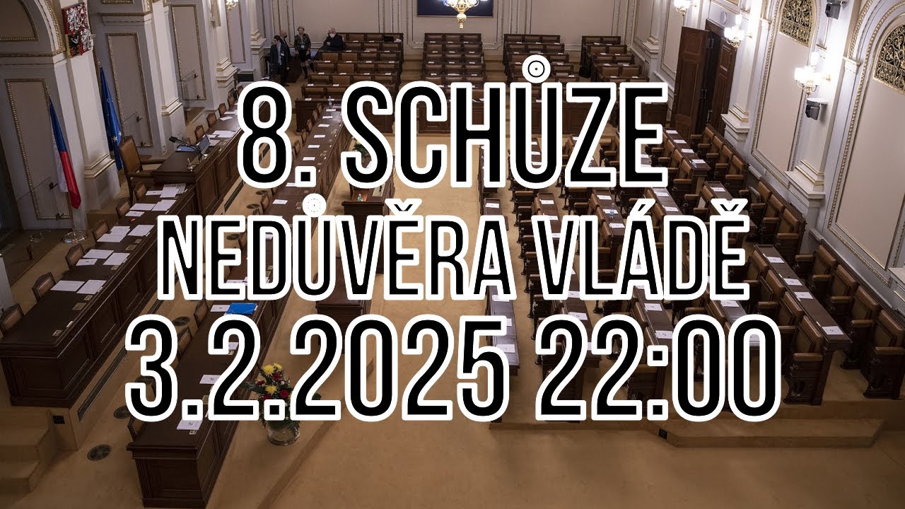 🔴 Živě: Přenos ze Sněmovny – 8. schůze (3.2.2026 22:00) – NEDŮVĚRA VLÁDĚ – Poslanecká sněmovna živě