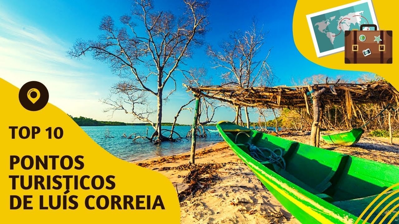 O que fazer em Lu&iacute;s Correia: 10 pontos tur&iacute;sticos mais visitados!