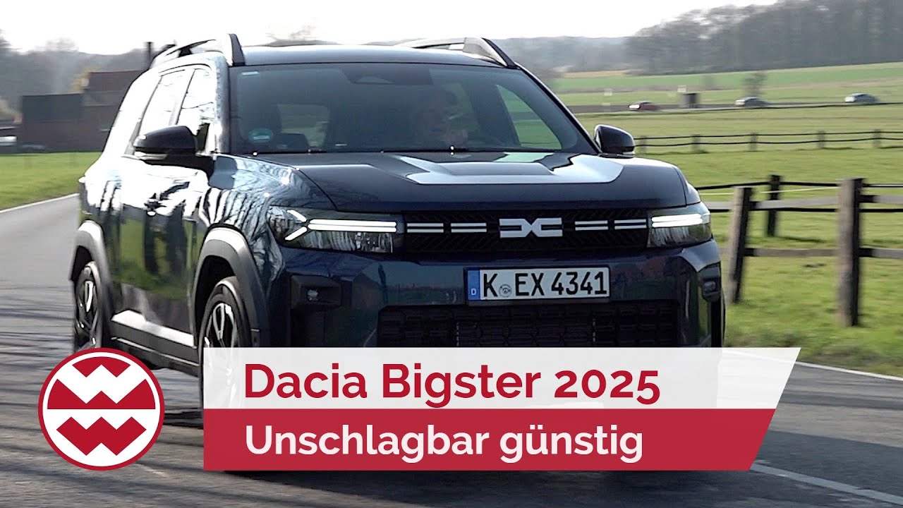 Dacia Bigster 2025: UNSCHLAGBAR GÜNSTIG – ab 23.990.- I World in Motion | Welt der Wunder